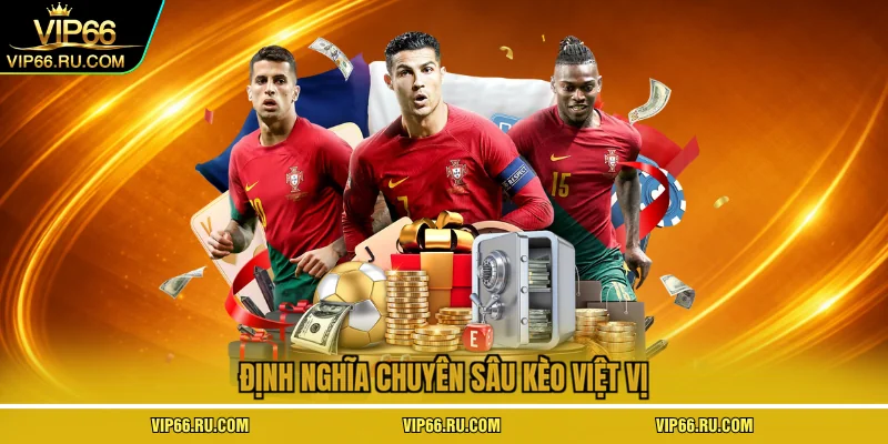 Định nghĩa chuyên sâu kèo việt vị